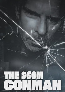 The Sixty Million Dollar Conman