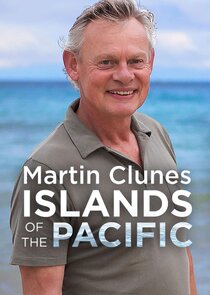 Martin Clunes: Islands of the Pacific