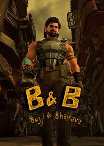 B&B: Bujji and Bhairava
