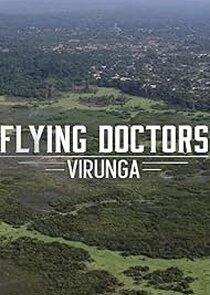 Flying Doctors: Virunga