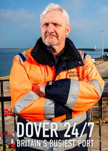 Dover 24/7: Britain's Busiest Port