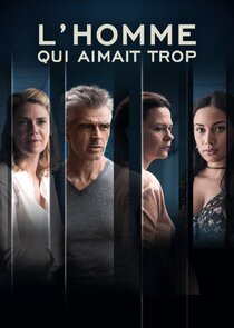 L'homme qui aimait trop