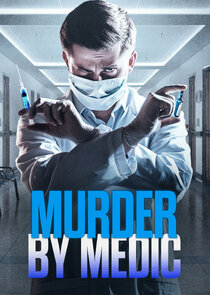 Murder By Medic