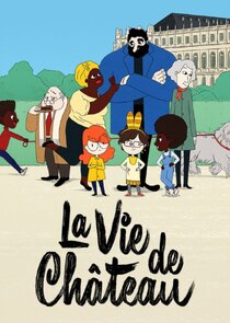 La vie de château