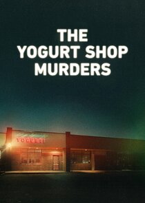 The Yogurt Shop Murders