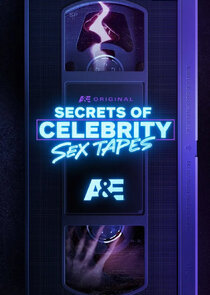 Secrets of Celebrity Sex Tapes