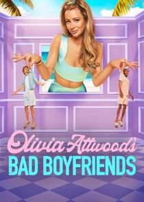 Olivia Attwood's Bad Boyfriends