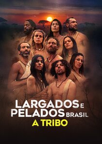 Largados e Pelados Brasil: A Tribo
