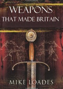 Weapons That Made Britain