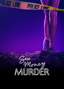 Sex, Money, Murder