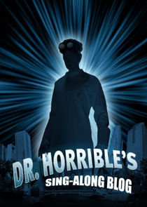 Dr. Horrible's Sing-Along Blog poszter