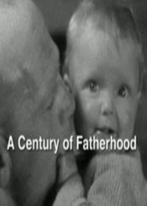 A Century of Fatherhood