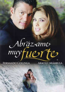 Abrazame Muy Fuerte