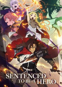 Sentenced to Be a Hero