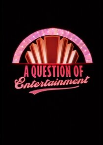 A Question of Entertainment