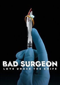 Bad Surgeon: Love Under the Knife poszter