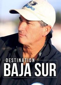 Destination: Baja Sur