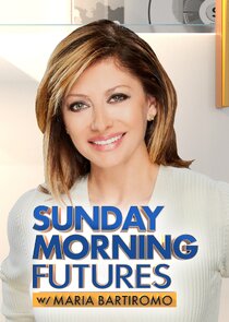 Sunday Morning Futures with Maria Bartiromo