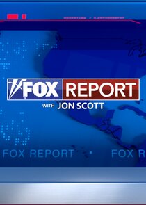 FOX Report with Jon Scott