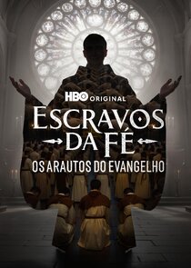 Escravos da Fé - Os Arautos do Evangelho