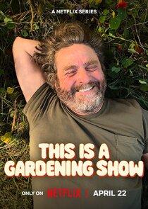 This Is A Gardening Show