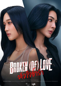 Broken (of) Love