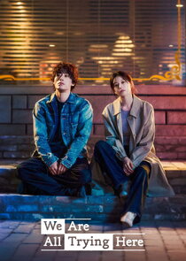 We Are All Trying Here