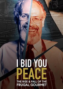 I Bid You Peace: The Rise & Fall of the Frugal Gourmet