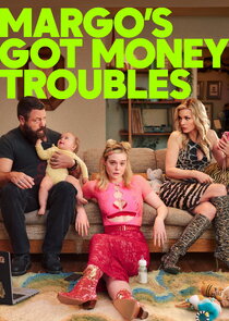 Margo's Got Money Troubles