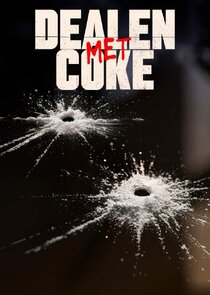 Dealen Met Coke Season 1