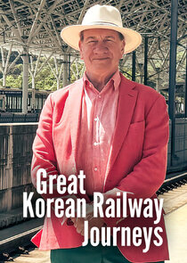 Great Korean Railway Journeys