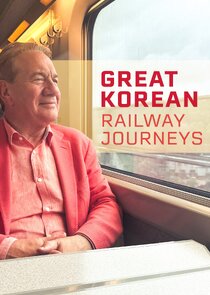 Great Korean Railway Journeys