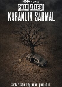 Palu Ailesi: Karanlık Sarmal