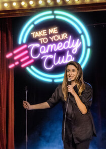 Take me to your comedy club