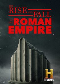 The Rise and Fall of the Roman Empire
