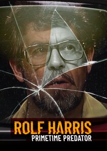 Rolf Harris: Primetime Predator