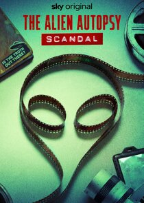 The Alien Autopsy Scandal