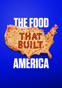 The Food That Built America