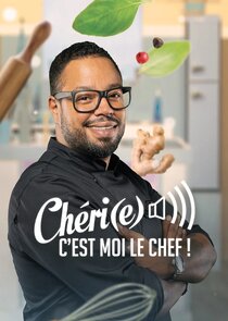 Chéri(e) c'est moi le chef