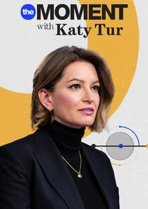 The Moment with Katy Tur