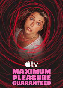 Maximum Pleasure Guaranteed