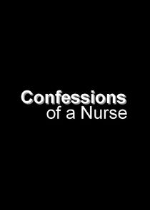 Confessions of a Nurse