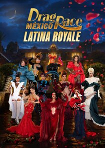Drag Race México: Latina Royale