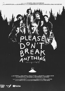 Please Don't Break Anything poster