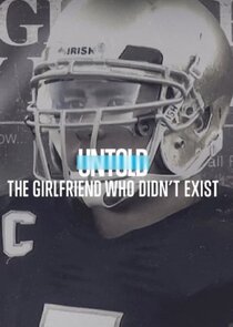 Untold: The Girlfriend Who Didn't Exist
