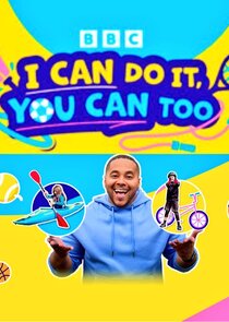 I Can Do It, You Can Too