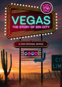 Vegas: The Story of Sin City