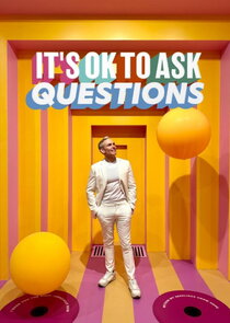 It's Ok to Ask Questions