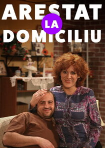 Arestat la domiciliu