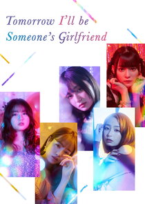 Tomorrow, I'll Be Someone's Girlfriend